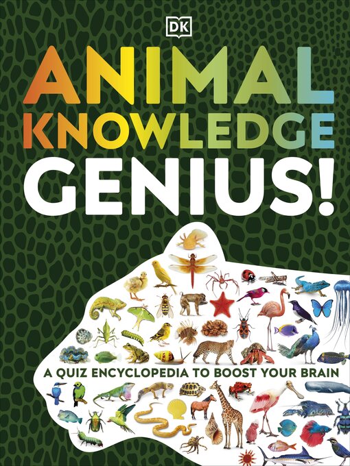 Title details for Animal Knowledge Genius! by DK - Wait list